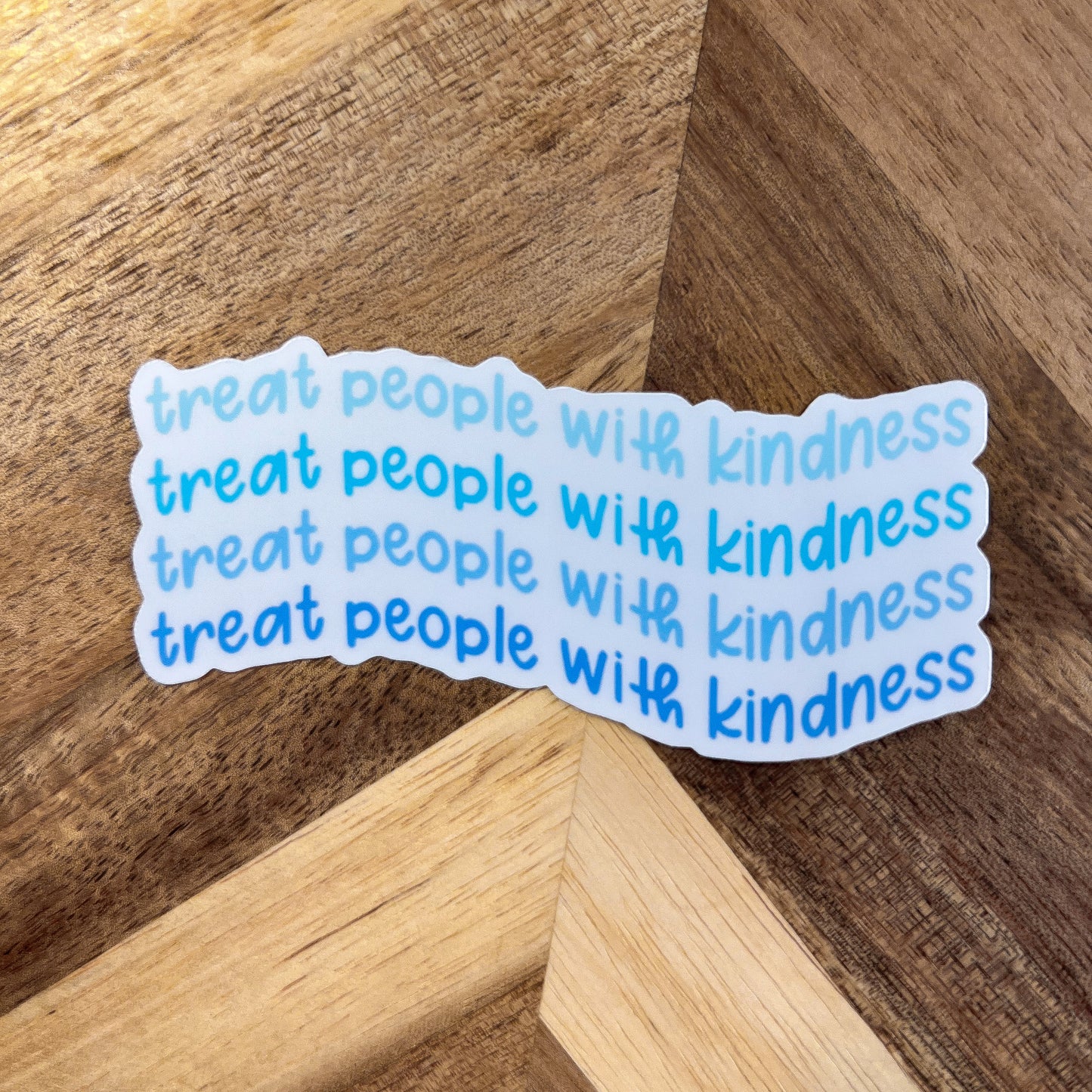 Treat People with Kindness Sticker